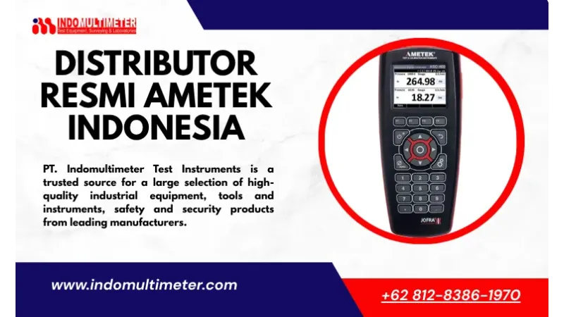 Distributor Resmi Ametek Indonesia dengan Produk Berkualitas