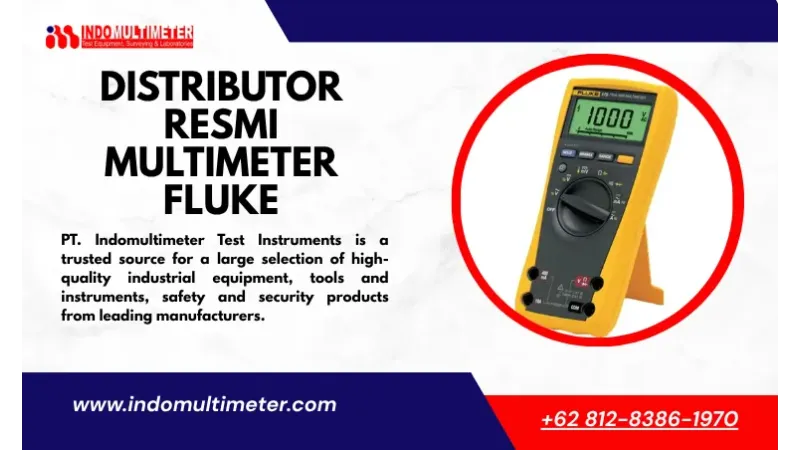 Authorized Distributor of Fluke Multimeters, Accurate Measurement Tool Solutions