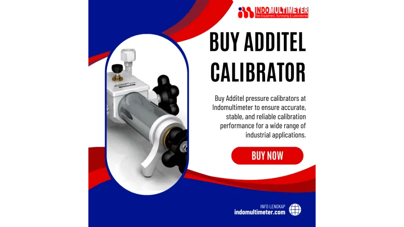 Buy Additel Calibrator: Accurate Solutions for Professional Technical Measurements